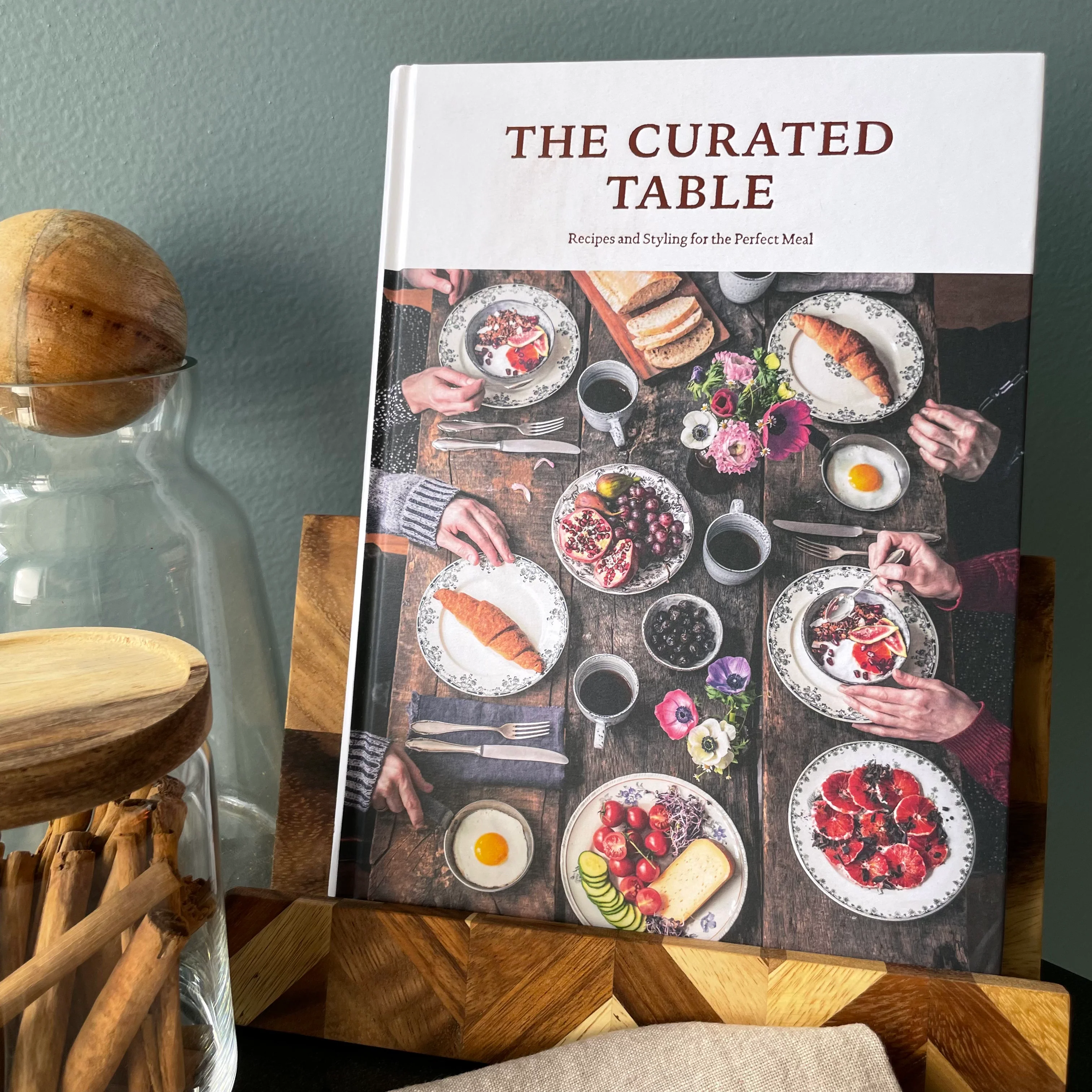 The Curated Table, Recipes and Styling for the Perfect Meal - Image 8